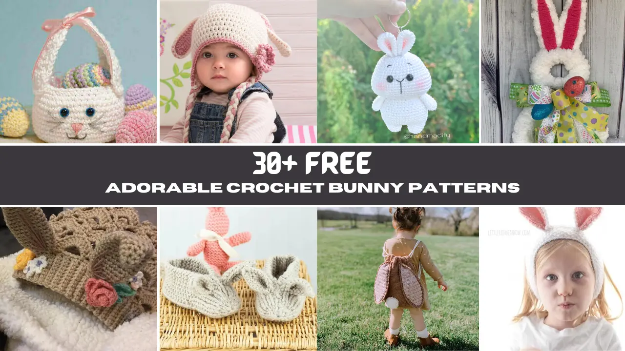 Adorable Crochet Bunny Patterns