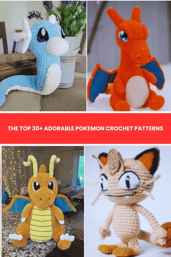 The Top 30+ Adorable Pokemon Crochet Patterns