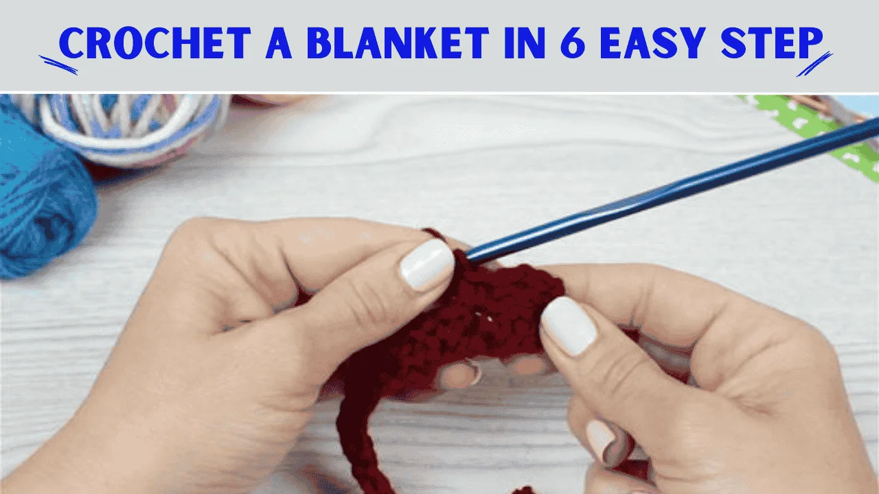 How to crochet a blanket