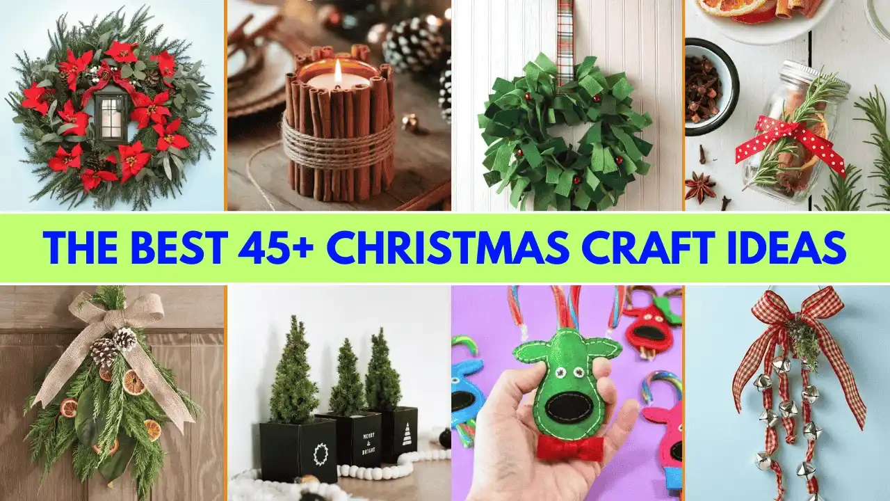 The Best 45+ Christmas Crafts Ideas