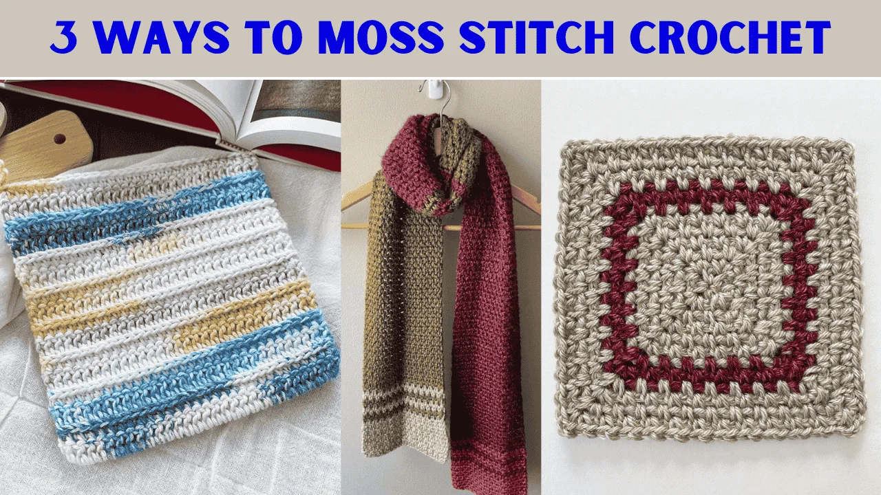 3 Ways to Moss Stitch Crochet