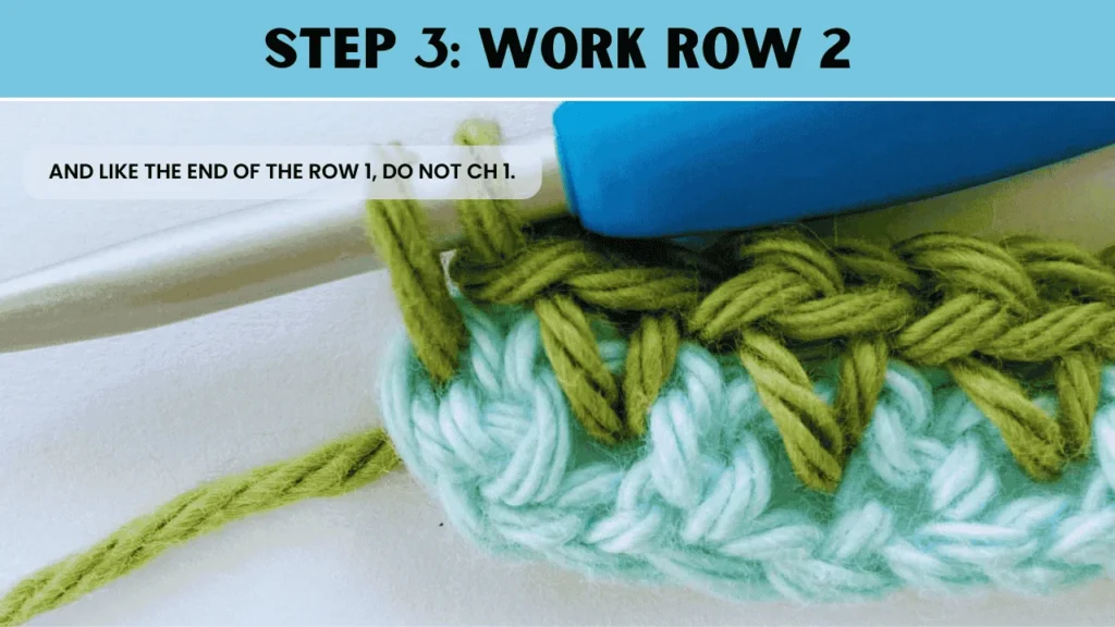 To moss stitch crochet, in this step: And like the end of the row 1, do not ch 1.