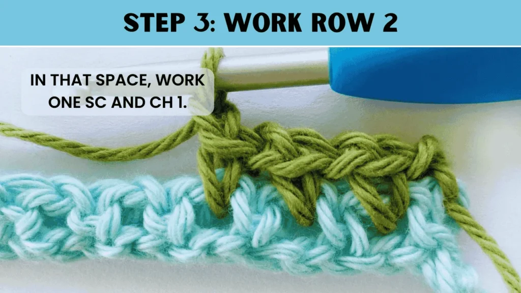 To most stitch crochet. In this step: In that space, work one sc and ch 1.