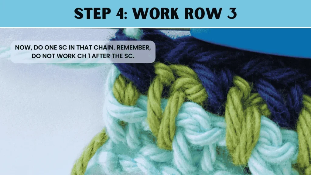 Now, do one sc in that To most stitch crochet. In this step: chain. Remember, do not work ch 1 after the sc.