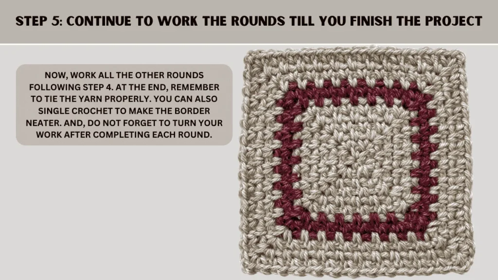 To Moss Stitch Crochet In Round, in this step: Now, work all the other rounds following step 4. At the end, remember to tie the yarn properly. You can also single crochet to make the border neater. And, do not forget to turn your work after completing each round.