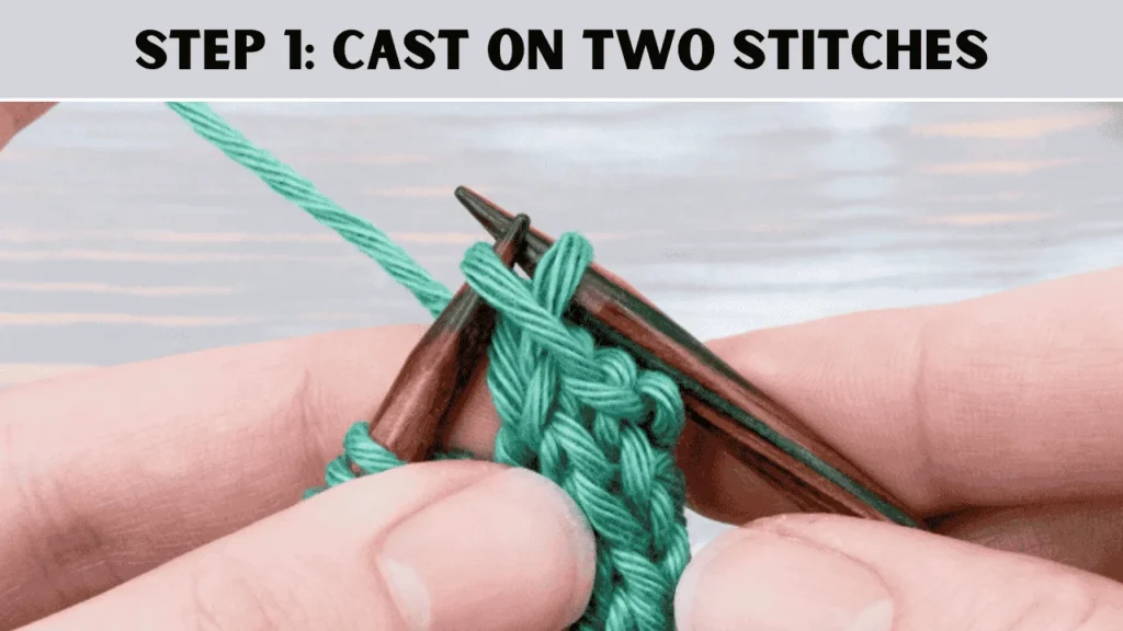 How To Cast Off Knitting Using The Picot Cast Off? The first is to Cast On Two Stitches