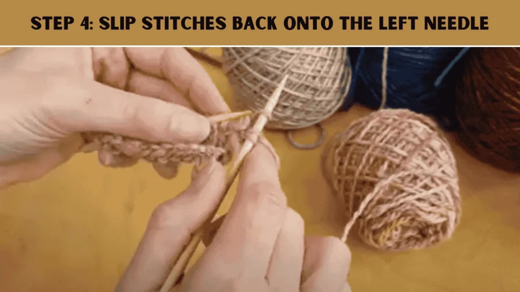 How To Cast Off Knitting Using The I-Cord Cast-Off? The 4th step is to Slip Stitches Back onto the Left Needle