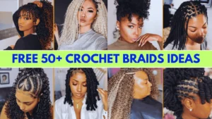 Free 50+ Crochet Braids Ideas