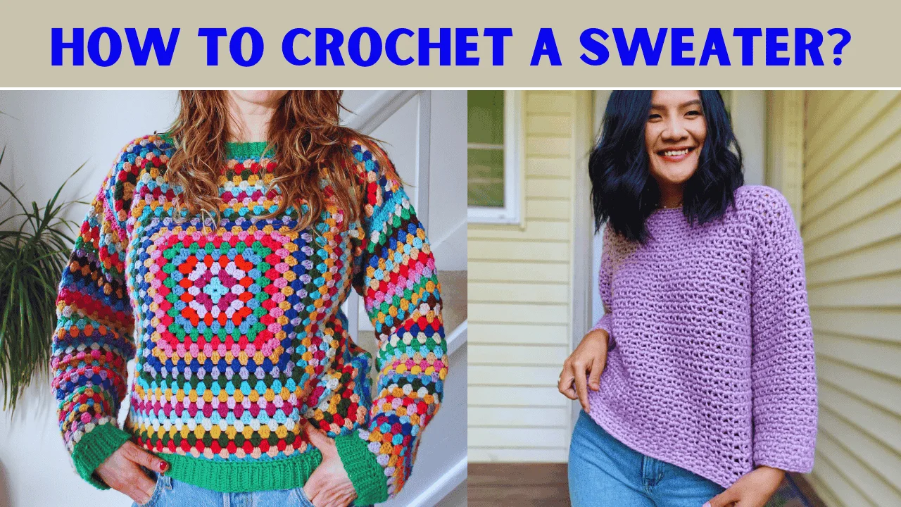 Crochet a Sweater