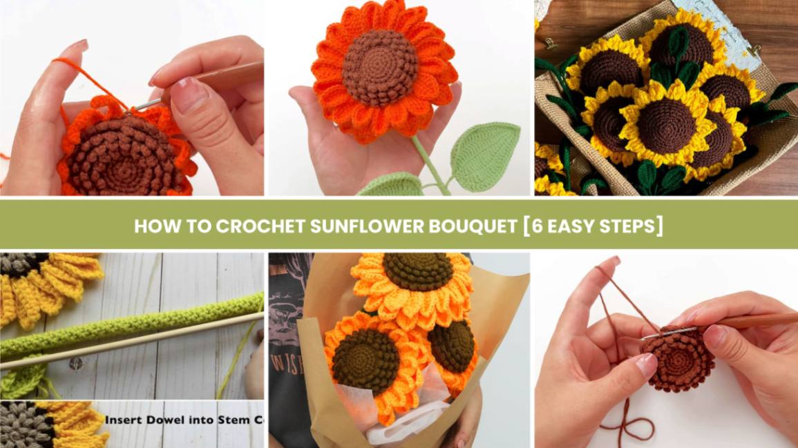 How to Crochet Sunflower Bouquet [6 Easy Steps]