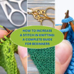 How-to-Increase-a-Stitch-in-Knitting-