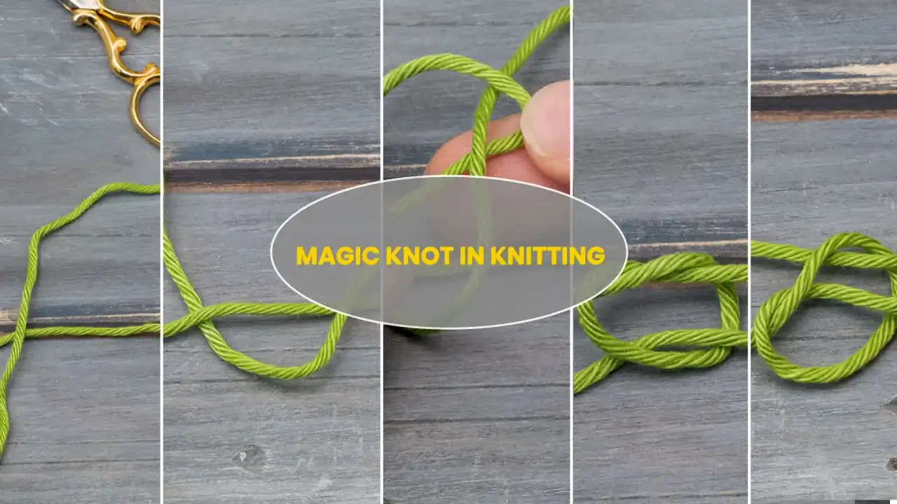 Magic Knot in Knitting