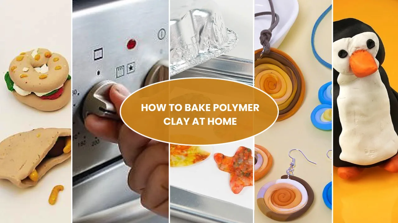 How to Bake Polymer Clay at Home