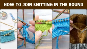 How to Join Knitting in the Round