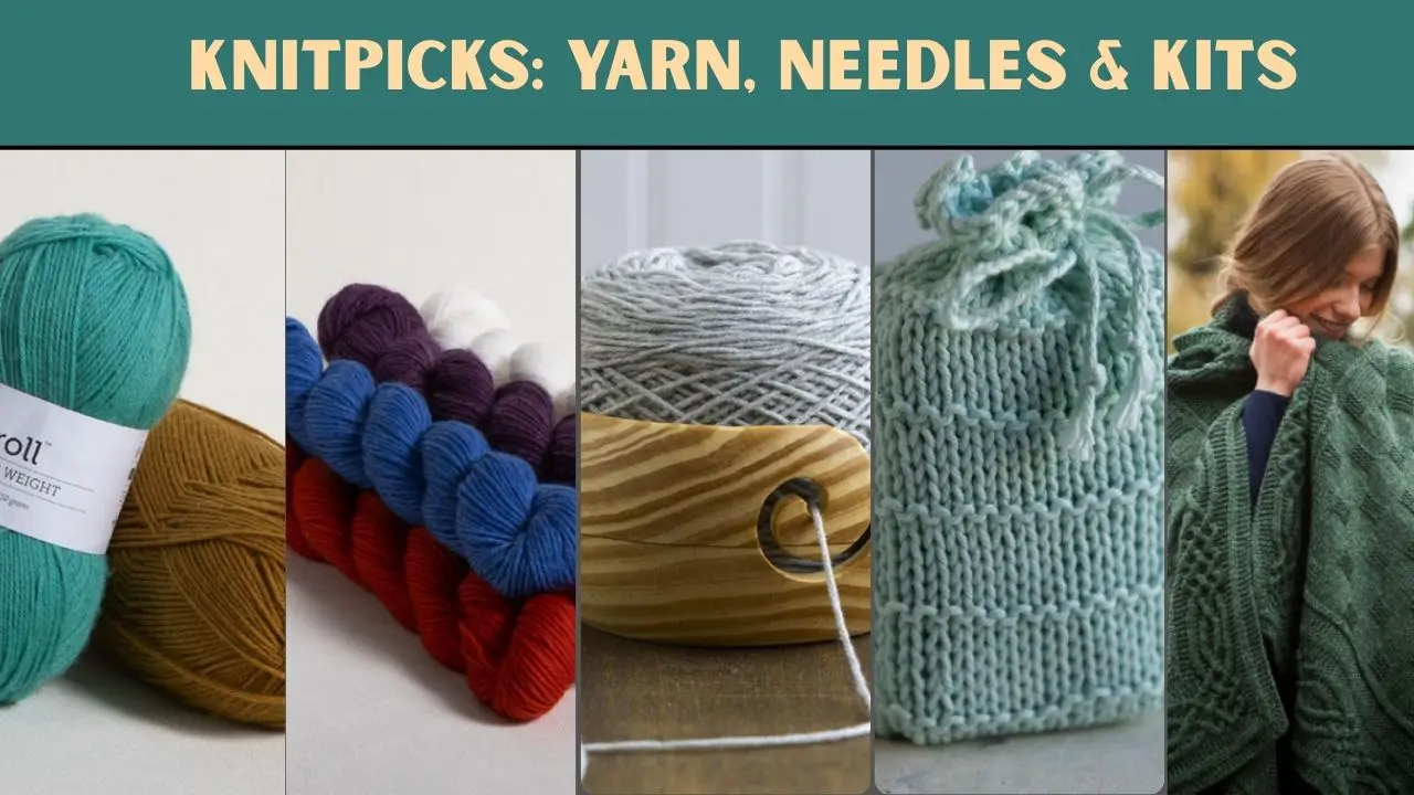 KnitPicks Yarn, Needles & Kits
