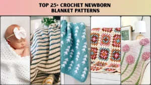 Cover Top 25+ Crochet Newborn Blanket Patterns