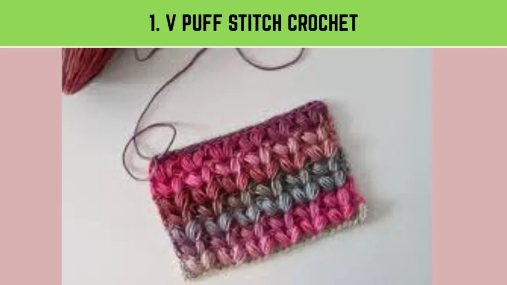 1. V Puff Stitch Crochet