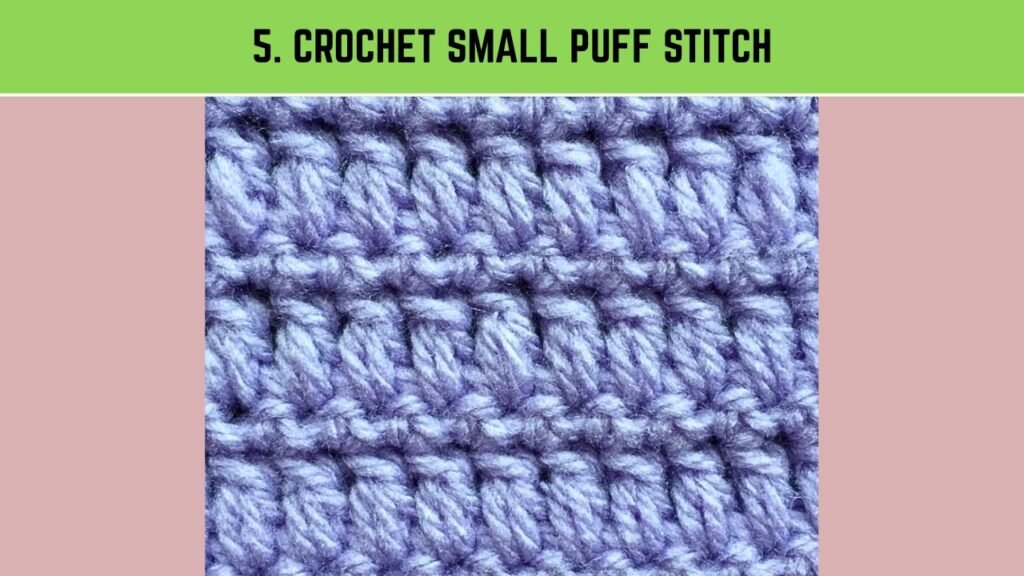 5. Crochet Small puff stitch