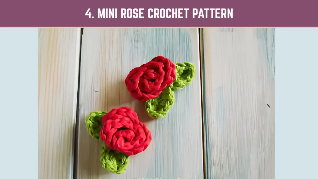 Mini Rose Crochet Pattern