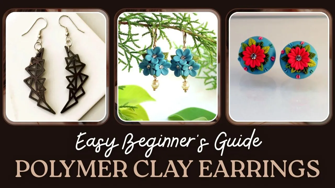 How to Make Polymer Clay Earrings_ Easy Beginner's Guide