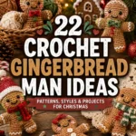 Crochet Gingerbread Man: 22 Cute Ideas for Christmas