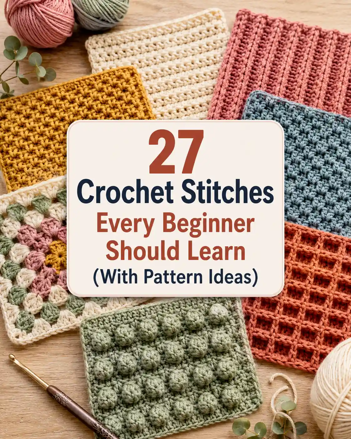 27 Crochet Stitches Every Beginner Should Learn