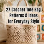 27 Crochet Tote Bag Patterns & Ideas for Everyday Style