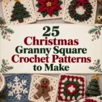 25 Christmas Granny Square Crochet Patterns for Festive Holiday Projects