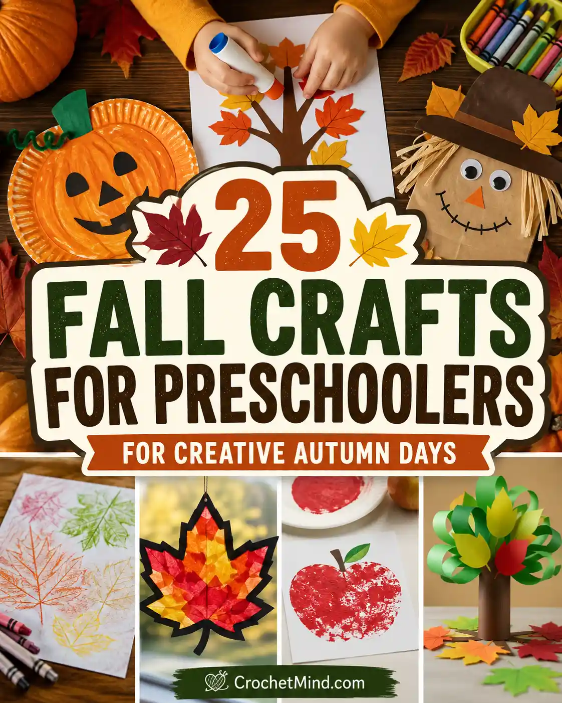 25 Fall Crafts for Preschoolers for Creative Autumn Days